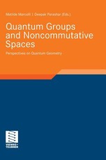 Quantum Groups and Noncommutative Spaces