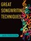 Great Songwriting Techniques