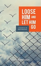 Loose Him and Let Him Go