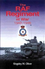RAF REGIMENT AT WAR 1942-1946, THE