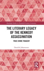 The Literary Legacy of the Kennedy Assassination
