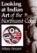 Looking at Indian Art of the Northwest Coast