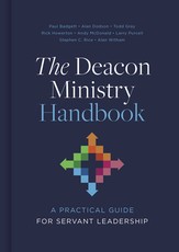 The Deacon Ministry Handbook