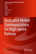 Dedicated Mobile Communications for High-Speed Railway