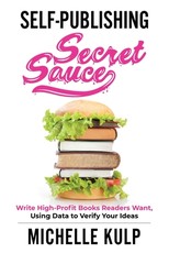 Self-Publishing Secret Sauce