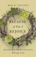 Because of This I Rejoice