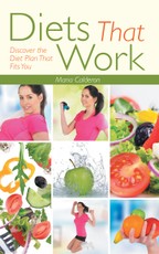 Diets That Work: Discover the Diet Plan That Fits You