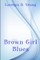Brown Girl Blues