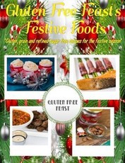 Gluten Free Feast's Festive Foods
