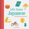 Let's Learn Japanese: First Words for Everyone (Learn Japanese for Kids, Learn Japanese for Adults, Japanese Learning Books)