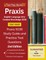 Praxis English Language Arts Content Knowledge 5038 Test Prep