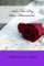 And The Dry Rose Blossomed