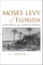 Moses Levy of Florida