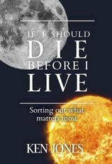 If I Should Die Before I Live