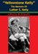 &quote;Yellowstone Kelly&quote; - The Memoirs Of Luther S. Kelly
