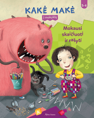 Kakė Makė: mokausi skaičiuoti ir rašyti