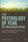 The Psychology of Fear in Organizations