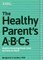 The Healthy Parent's Abc's