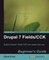 Drupal 7 Fields/CCK Beginner's Guide