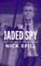 The Jaded Spy