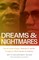 Dreams and Nightmares
