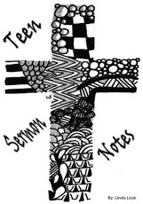 Teen Sermon Notes