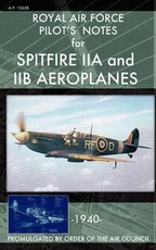 Royal Air Force Pilot's Notes for Spitfire IIA and IIB Aeroplanes