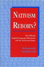 Nativism Reborn? the Official English Language Movement and the American States
