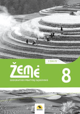Žemė 8. Geografijos pratybų sąsiuvinis 8 klasei, 1 dalis. 2022 m. BUP