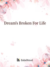Dream's Broken For Life