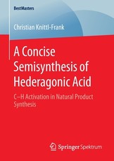 A Concise Semisynthesis of Hederagonic Acid
