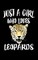 Just A Girl Who Loves Leopards