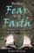 Battling Fear with Faith