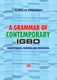 A Grammar of Contemporary Igbo. Constituents, Features and Processes