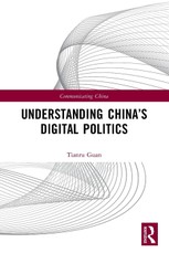 Understanding China's Digital Politics