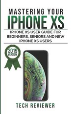 Mastering Your iPhone XS