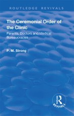 Strong, P: Ceremonial Order of the Clinic