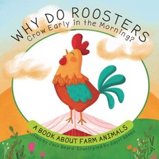 Why Do Roosters Crow Early in the Morning?