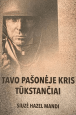 Tavo pašonėje kris tūkstančiai