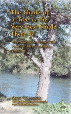 The Shade of a Tree is the Very Best Shade There is