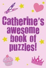 Catherine's Awesome Book Of Puzzles!