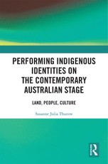 Performing Indigenous Identities on the Contemporary Australian Stage