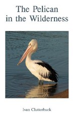 The Pelican in the Wilderness