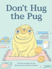 Don't Hug The Pug