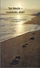 Tai Meilė – nuostabi, didi!