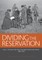 Dividing the Reservation