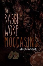The Rabbi Wore Moccasins