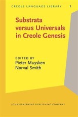 Substrata versus Universals in Creole Genesis
