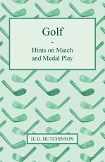Golf - Hints on Match and Medal Play