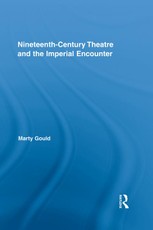 Nineteenth-Century Theatre and the Imperial Encounter